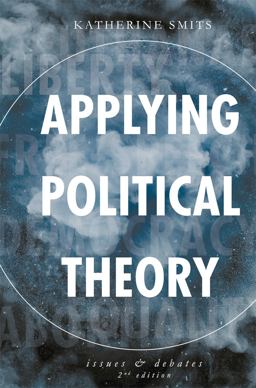 Applying Political Theory Issues and Debates 2nd 9781137426819 Front Cover