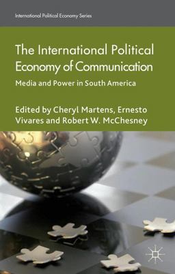 The International Political Economy of Communication