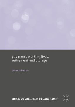 Gay Men's Working Lives, Retirement and Old Age