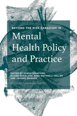 Beyond the Risk Paradigm in Mental Health Policy and Practice  9781137441355 Front Cover