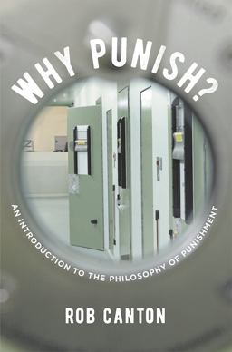 Why Punish?: An Introduction to the Philosophy of Punishment  9781137449023 Front Cover