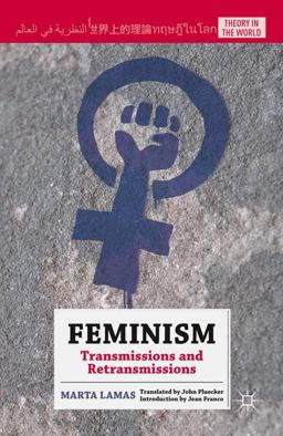 Feminism Transmissions and Retransmissions  9781137449863 Front Cover