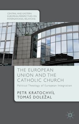 The European Union and the Catholic Church The European Union and the Catholic Church
