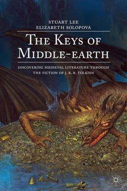 Keys of Middle-Earth Discovering Medieval Literature Through the Fiction of J. R. R. Tolkien 2nd 9781137454690 Front Cover