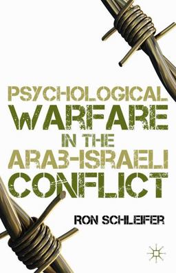 Psychological Warfare in the Arab-Israeli Conflict  9781137467027 Front Cover