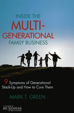 Inside the Multi-Generational Family Business Inside the Multi-Generational Family Business