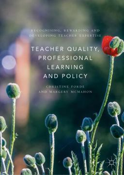 Teacher Quality, Professional Learning and Policy Teacher Quality, Professional Learning and Policy