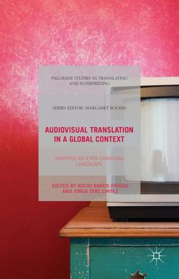 Audiovisual Translation in a Global Context Audiovisual Translation in a Global Context