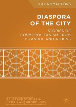 In the Diaspora of the City Cosmopolitan Identities in Istanbul and Athens  9781137554857 Front Cover