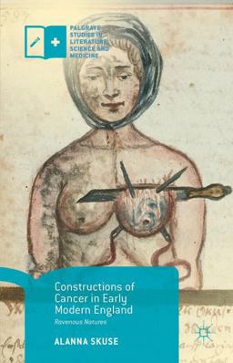 Constructions of Cancer in Early Modern England Ravenous Natures  9781137569196 Front Cover