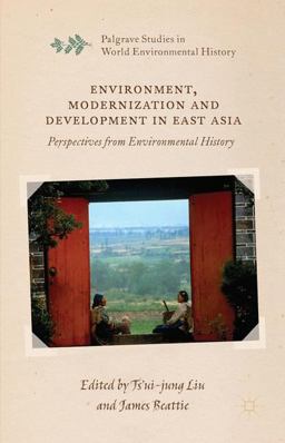 Environment, Modernization and Development in East Asia