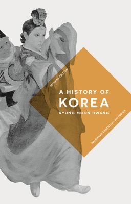 History of Korea 2nd 9781137573568 Front Cover