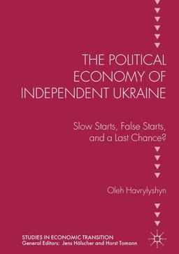 The Political Economy of Independent Ukraine