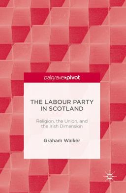 The Labour Party in Scotland The Labour Party in Scotland