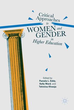Critical Approaches to Women and Gender in Higher Education:  9781137592842 Front Cover