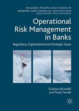 Operational Risk Management in Banks Regulatory, Organisational and Strategic Issues  9781137594518 Front Cover