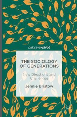 The Sociology of Generations The Sociology of Generations