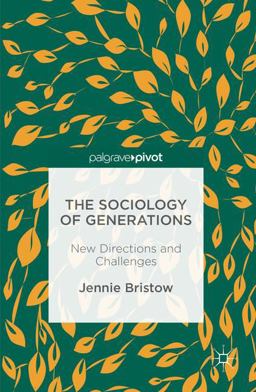 The Sociology of Generations The Sociology of Generations