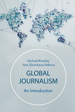 Global Journalism An Introduction  9781137604033 Front Cover