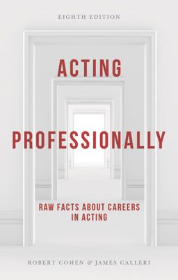 Acting Professionally Raw Facts about Careers in Acting 8th 9781137605863 Front Cover