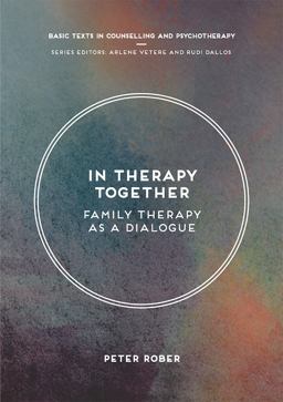 In Therapy Together Family Therapy As a Dialogue  9781137607645 Front Cover