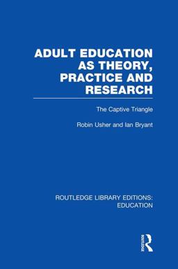 Adult Education As Theory, Practice and Research
