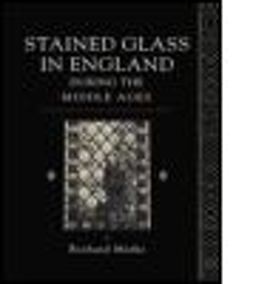 Stained Glass in England During the Middle Ages