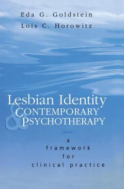 Lesbian Identity and Contemporary Psychotherapy A Framework for Clinical Practice  9781138009813 Front Cover