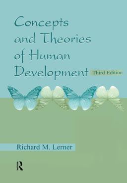 Concepts and Theories of Human Development Concepts and Theories of Human Development