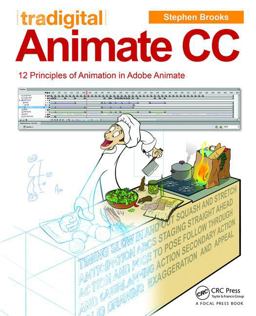 Tradigital Animate CC 12 Principles of Animation in Adobe Animate  9781138012929 Front Cover