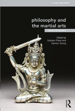 Philosophy and the Martial Arts  9781138016606 Front Cover