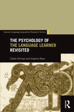 Psychology of the Language Learner Revisited  9781138018747 Front Cover