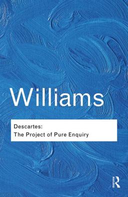 Descartes The Project of Pure Enquiry  9781138019188 Front Cover