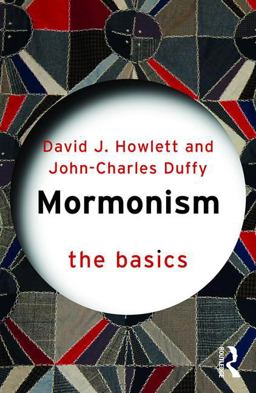 Mormonism: the Basics  9781138020481 Front Cover