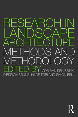 Research in Landscape Architecture Methods and Methodology  9781138020931 Front Cover