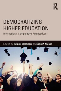 Democratizing Higher Education International Comparative Perspectives  9781138020955 Front Cover