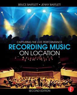 Recording Music on Location Capturing the Live Performance 2nd 9781138022379 Front Cover