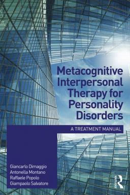 Metacognitive Interpersonal Therapy for Personality Disorders A Treatment Manual  9781138024182 Front Cover