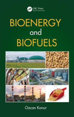 Bioenergy and Biofuels:  9781138032811 Front Cover