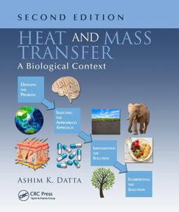 Heat and Mass Transfer A Biological Context, Second Edition 2nd 9781138033603 Front Cover
