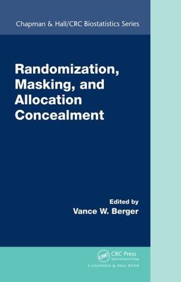Randomization, Masking, and Allocation Concealment:  9781138033641 Front Cover
