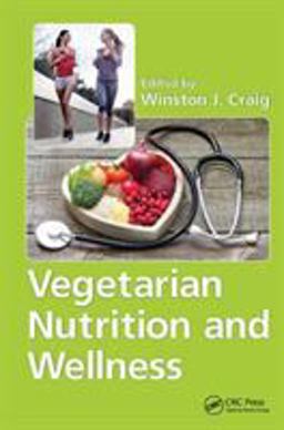 Vegetarian Nutrition and Wellness  9781138035560 Front Cover