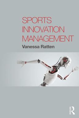 Sports Innovation Management  9781138037328 Front Cover
