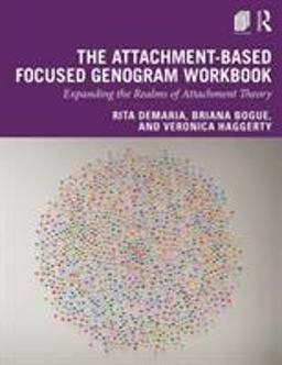 Attachment-Based Focused Genograms A Workbook for Couple and Family Therapy  9781138038547 Front Cover