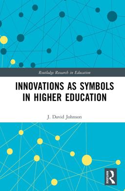 Innovations As Symbols in Higher Education:  9781138039049 Front Cover