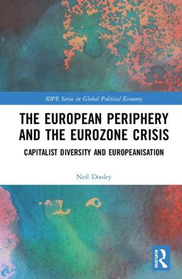 European Periphery and the Eurozone Crisis  9781138048010 Front Cover
