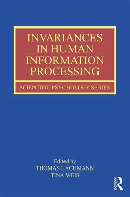 Invariances in Human Information Processing  9781138048904 Front Cover
