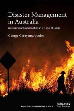 Disaster Management in Australia Government Coordination in a Time of Crisis  9781138049123 Front Cover
