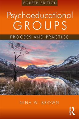 Psychoeducational Groups Process and Practice 4th 9781138049390 Front Cover