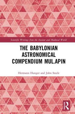 The Babylonian Astronomical Compendium MUL. APIN
